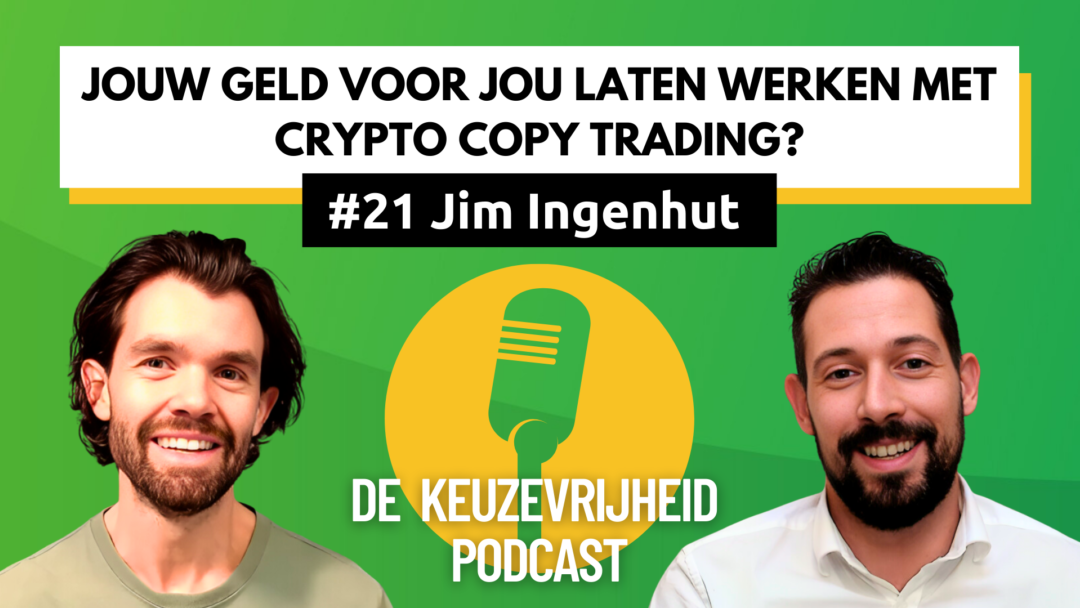 De Keuzevrijheid Podcast Aflevering 21 Jim Ingenhut